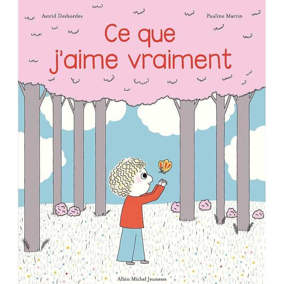 Lifestyle Albin Michel Livres Pour Enfants | Livre Enfant " Ce Que J'Aime Vraiment " - Albin Michel