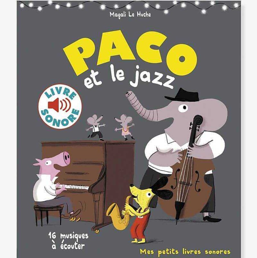 Lifestyle Gallimard Jeunesse Livres Pour Enfants | Paco Et Le Jazz