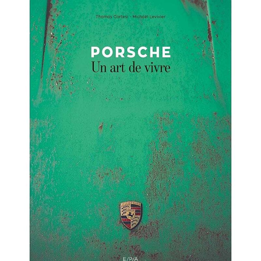 Lifestyle EPA Livres Lifestyle | Porsche Un Art De Vivre - Epa