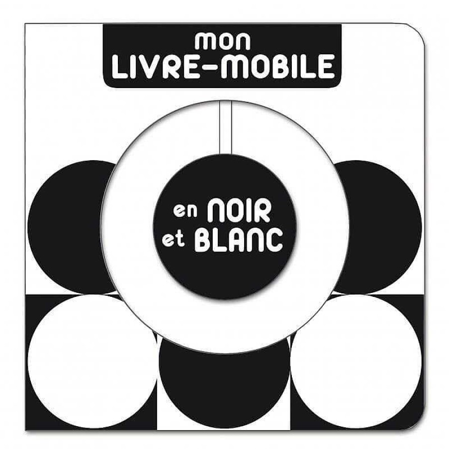 Lifestyle Albin Michel Livres Pour Enfants | Livre Enfant " Mon Livre-Mobile En Noir Et Blanc " - Albin Michel