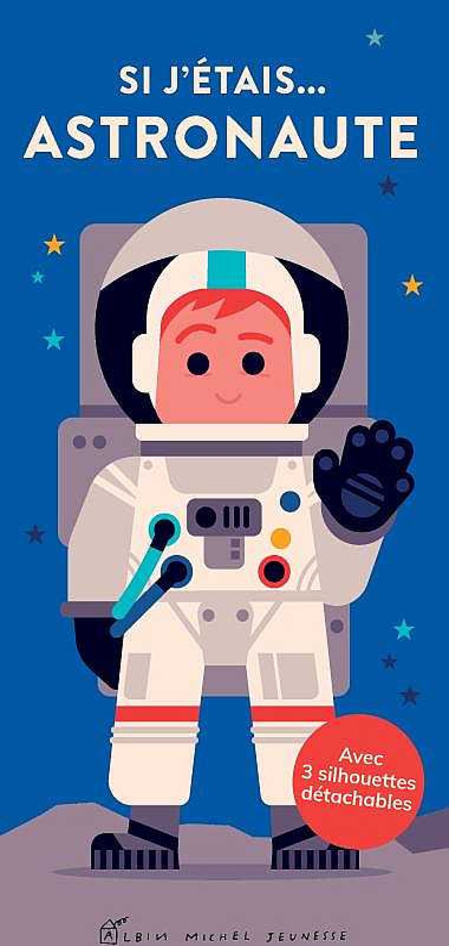 Lifestyle Albin Michel Livres Pour Enfants | Livre Enfant Si J' Tais… Astronaute