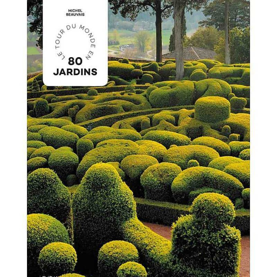 Lifestyle EPA Livres Lifestyle | Tour Du Monde En 80 Jardins - Epa