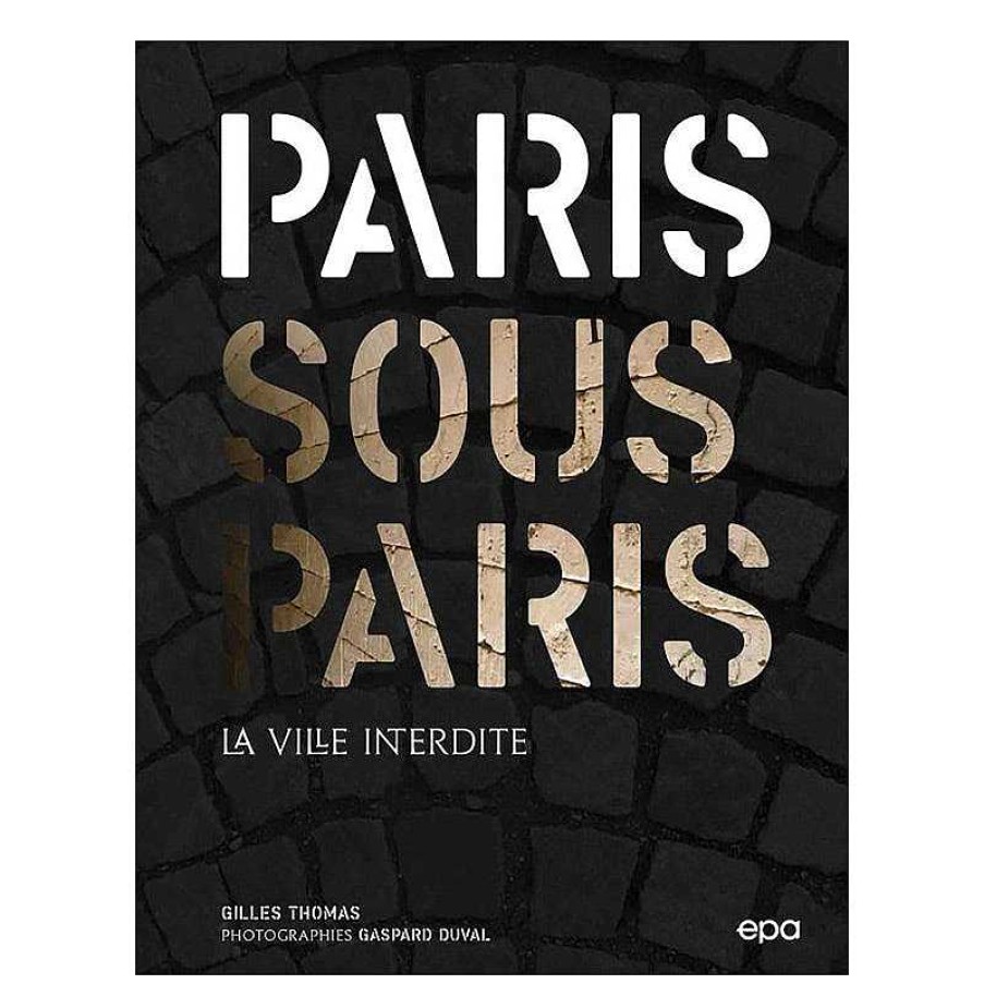 Lifestyle EPA Livres Lifestyle | Livre - Paris Sous Paris