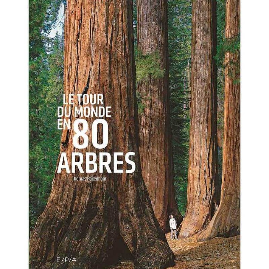 Lifestyle EPA Livres Lifestyle | Livre " Le Tour Du Monde En 80 Arbres " - Epa