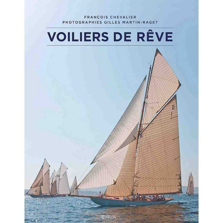 Lifestyle EPA Livres Lifestyle | Voiliers De R Ve - Epa