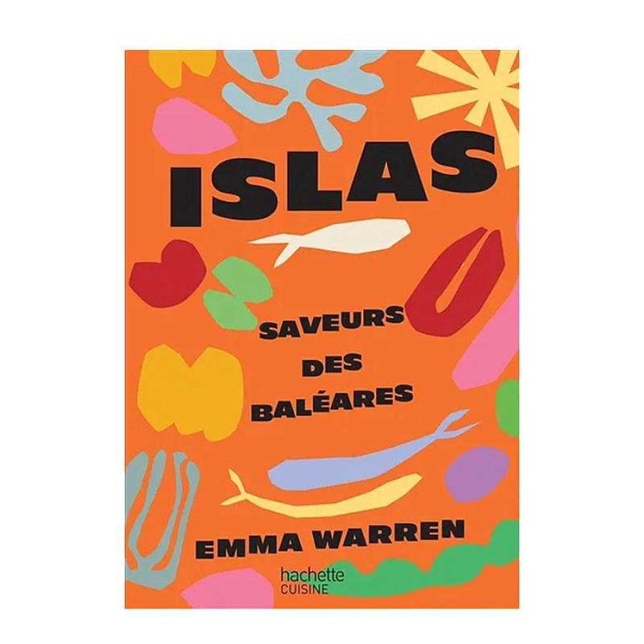 Lifestyle Hachette Livres De Cuisine | Livre - Islas Saveurs Des Bal Ares